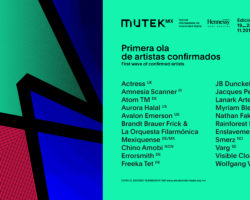 ¡MUTEK.MX 2018 REVELA SUS PRIMEROS ARTISTAS CONFIRMADOS!