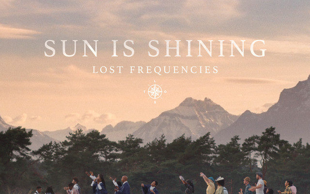 LOST FREQUENCIES LANZA “SUN IS SHINING