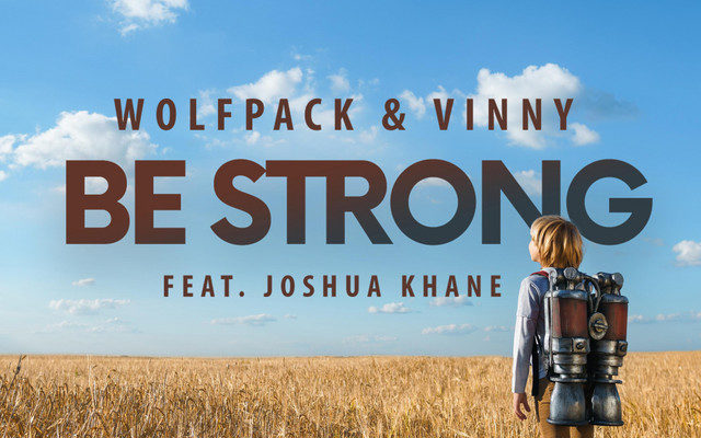 “BE STRONG” EL NUEVO TEMA DE WOLFPACK