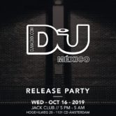 DJ MAG MÉXICO RELEASE PARTY