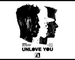 ARMIN VAN BUUREN & NICKY ROMERO LANZAN EL REMIX DEL TEMA “UNLOVE YOU”