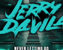 “NEVER LETTING GO” EL NUEVO SENCILLO DE JERRY DÁVILA