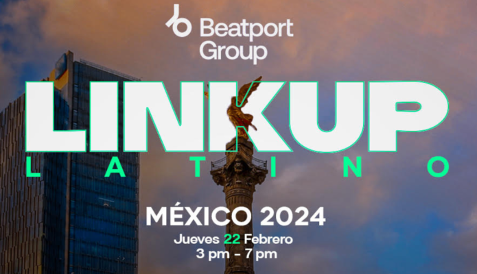 BEATPORT GROUP PRESENTA SU EVENTO LLAMADO LINKUP LATINO